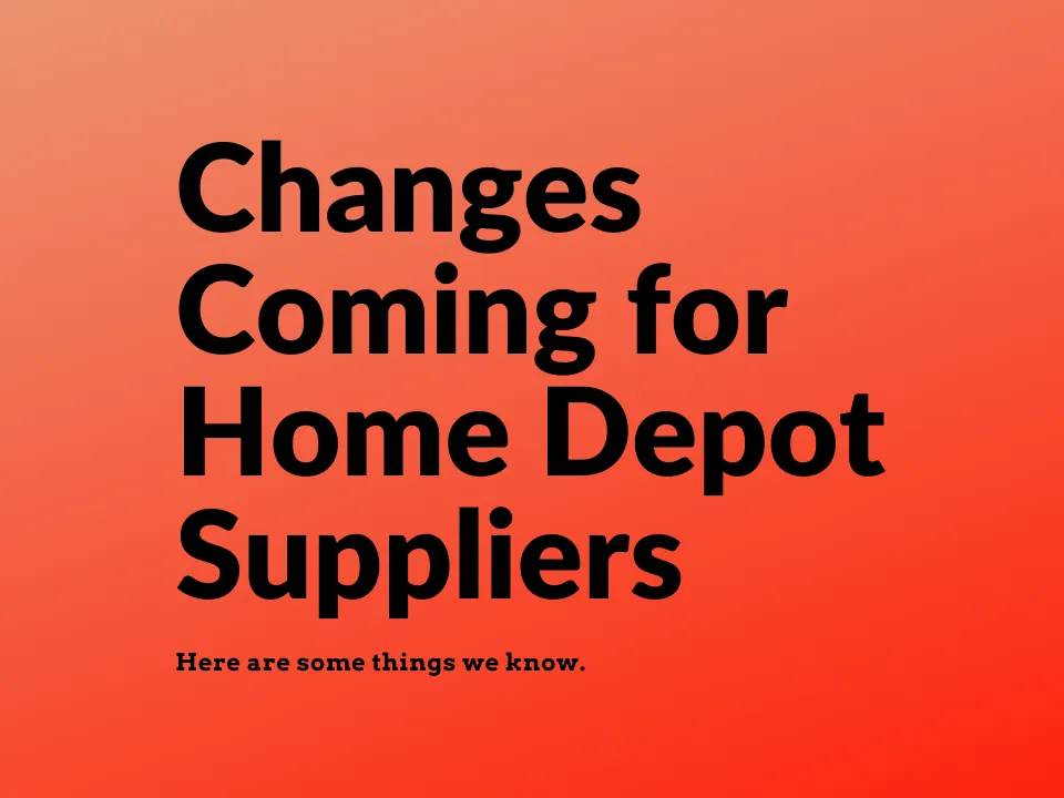 Changes coming for Home Depot Suppliers