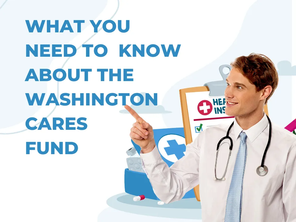 What You Need to Know About the Washington Cares Fund