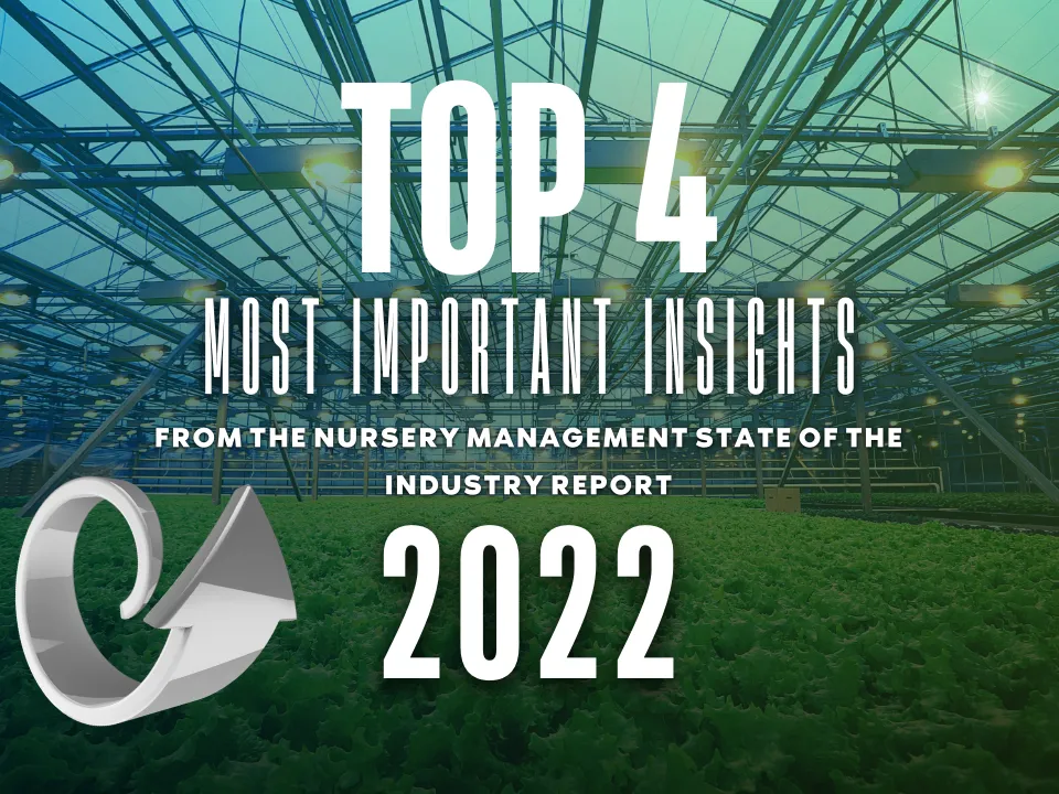Top Four Most Important Insights from the Nursery Management State of the Industry Report